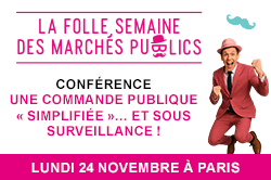[Conférence] Une commande publique «&nbsp;simplifiée&nbsp;»… et sous surveillance&nbsp;!